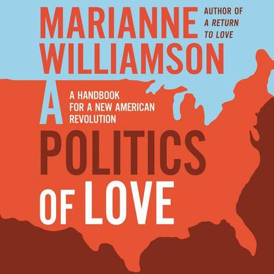 A Politics of Love by Marianne Williamson audiobook
