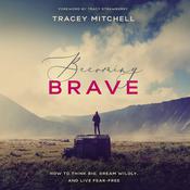 Becoming Brave by  Tracey Mitchell audiobook