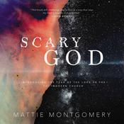 Scary God by  Mattie Montgomery audiobook