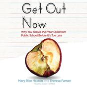 Get Out Now by  Mary Rice Hasson audiobook