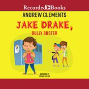 Jake Drake, Bully Buster by  Andrew Clements audiobook