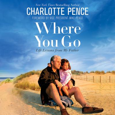 Where You Go by Charlotte Pence audiobook