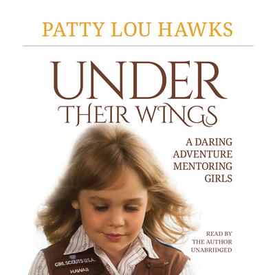 Under Their Wings by Patty Lou Hawks audiobook