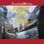 Running on the Roof of the World by  Jess Butterworth audiobook