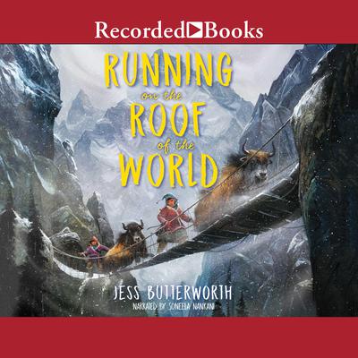 Running on the Roof of the World by Jess Butterworth audiobook