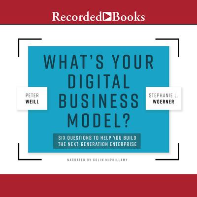 What's Your Digital Business Model? by Peter Weill audiobook