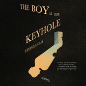 The Boy at the Keyhole by  Stephen Giles audiobook