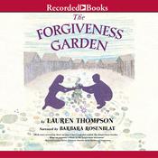 The Forgiveness Garden by  Lauren Thompson audiobook
