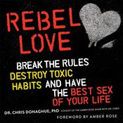Rebel Love by  Dr. Chris Donaghue PhD audiobook