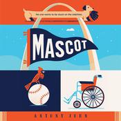 Mascot by  Antony John audiobook
