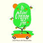 My Sweet Orange Tree by  José Mauro de Vasconcelos audiobook