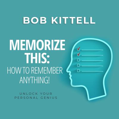 Memorize This by Bob Kittell audiobook
