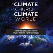 Climate Church, Climate World by  Jim Antal audiobook