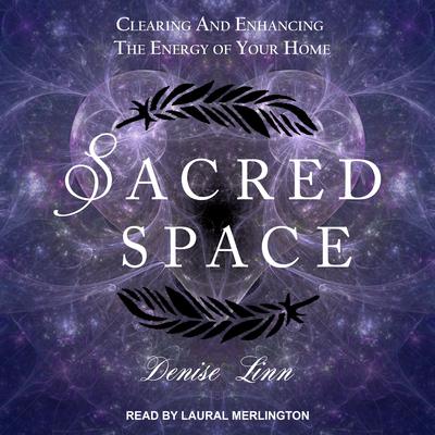 Sacred Space by Denise Linn audiobook