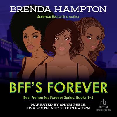 BFF's Forever by Brenda Hampton audiobook