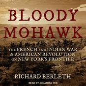 Bloody Mohawk by  Richard Berleth audiobook