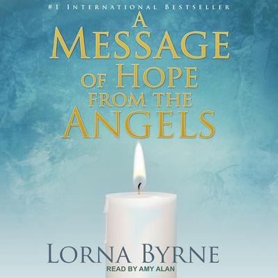 A Message of Hope from the Angels by Lorna Byrne audiobook