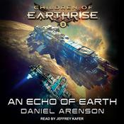 An Echo of Earth by  Daniel Arenson audiobook