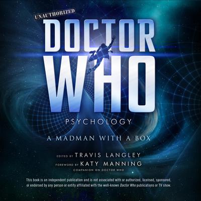 Doctor Who Psychology by Travis Langley audiobook