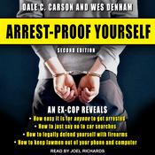 Arrest-Proof Yourself by  Dale C. Carson audiobook
