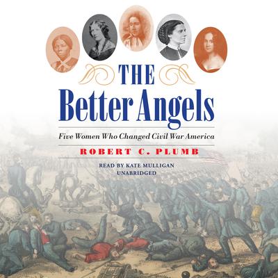 The Better Angels by Robert C. Plumb audiobook