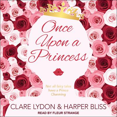 Once Upon a Princess by Harper Bliss audiobook