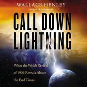 Call Down Lightning by  Wallace Henley audiobook