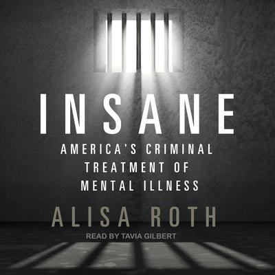 Insane by Alisa Roth audiobook