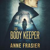 The Body Keeper by  Anne Frasier audiobook