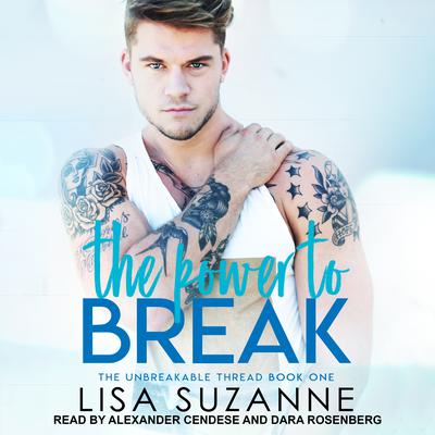 The Power to Break by Lisa Suzanne audiobook