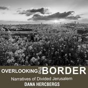 Overlooking the Border by  Dana Hercbergs audiobook