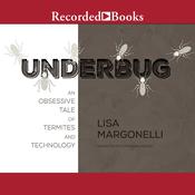 Underbug by  Lisa Margonelli audiobook