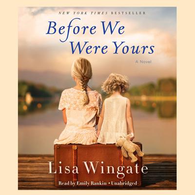 Before We Were Yours by Lisa Wingate audiobook