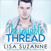 The Invisible Thread by  Lisa Suzanne audiobook