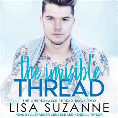 The Invisible Thread by Lisa Suzanne audiobook