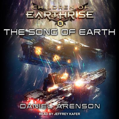 The Song of Earth by Daniel Arenson audiobook