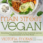 Main Street Vegan by  Victoria Moran audiobook