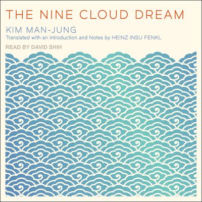 The Nine Cloud Dream by Kim Man-jung audiobook