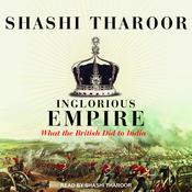 Inglorious Empire by  Shashi  Tharoor audiobook