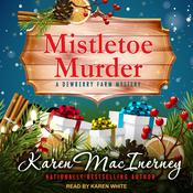 Mistletoe Murder by  Karen MacInerney audiobook