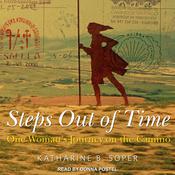 Steps Out of Time by  Katharine B. Soper audiobook