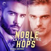 Noble Hops by  Layla Reyne audiobook