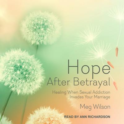 Hope After Betrayal by Meg Wilson audiobook