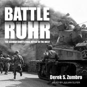 Battle for the Ruhr by  Derek S. Zumbro audiobook