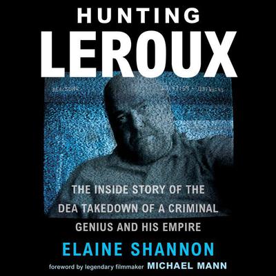 Hunting LeRoux by Elaine Shannon audiobook