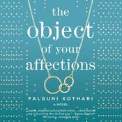 The Object of Your Affections by  Falguni Kothari audiobook