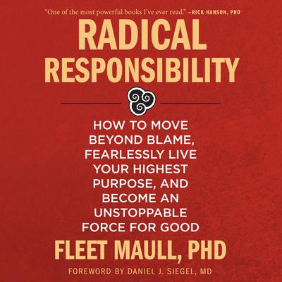Radical Responsibility by Fleet Maull audiobook
