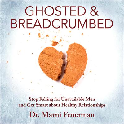Ghosted and Breadcrumbed by Marni Feuerman audiobook