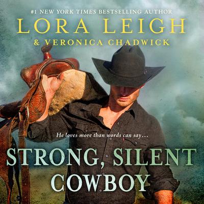 Strong, Silent Cowboy by Lora Leigh audiobook