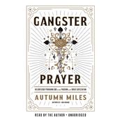 Gangster Prayer by  Autumn Miles audiobook
